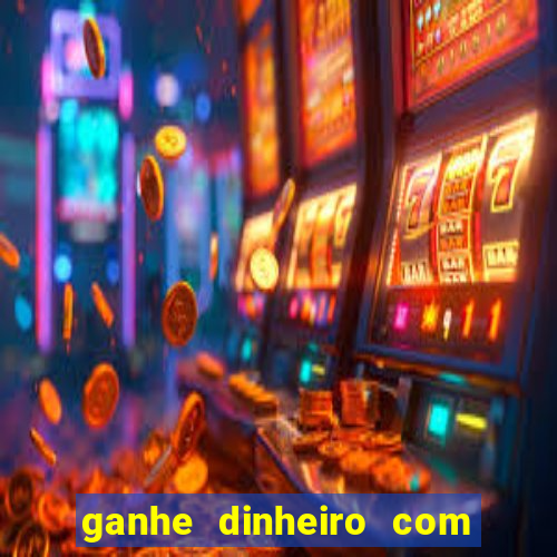 ganhe dinheiro com jogos online